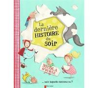 La dernière histoire du soir Nicola O'Byrne (Auteur), Rose-Marie Vassallo (Traduction)