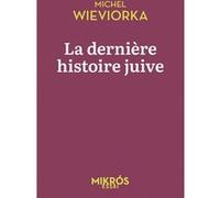 La Dernière Histoire Juive