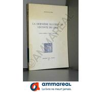 La Derniere Illusion De Leconte De Lisle : Lettres Inedites A Emilie Leforestier