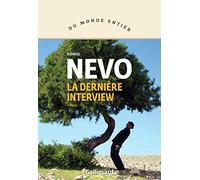 La dernière interview