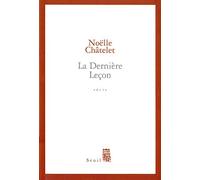 La Dernière leçon - Prix Renaudot des Lycéens 2004