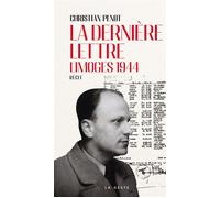 La dernière lettre - Limoges 1944 - Christian Penot - La Geste - ebook (ePub) - Roman