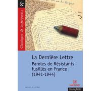La Dernière Lettre : Paroles de résistants fusillés en France (1941-1944) de Krivopissko, Guy (2011) Poche