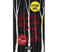 La Dernière Maison Avant Les Bois