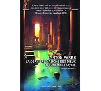 LA DERNIÈRE MARCHE DES DIEUX - DE L'ATLANTIDE À ABYDOS