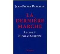 La dernière marche Jean-Pierre Raffarin (Auteur)