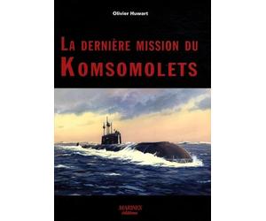 La dernière mission du Komsomolets: Tentative d'autopsie d'un Tchernobyl sous-marin oublié