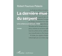La dernière mue du serpent: Une enfance andalouse, 1939