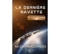 La Dernière Navette: la loterie
