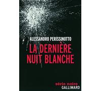 La dernière nuit blanche