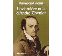 La Dernière Nuit d'André Chenier – Les Éditions Albin Michel