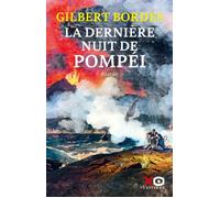 La dernière nuit de Pompéi - Gilbert Bordes - Xo - broché - Roman