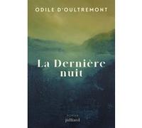 La dernière nuit Odile D'Oultremont (Auteur)