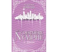 La dernière nymphe: Intégrale n°2