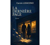 La Dernière Page - Carole Loiacono - Librinova - broché - Roman