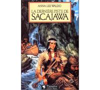 La Derniere Piste De Sacajawa