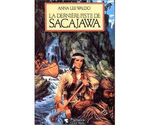 La Derniere Piste De Sacajawa