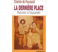La Dernière place : Retraite à Nazareth