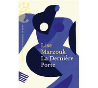 La Dernière Porte - Lise Marzouk - Heloise Ormesson - broché - Roman