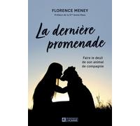 La dernière promenade - Florence Meney - L'homme Eds De - broché - Guide
