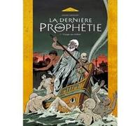 La Dernière Prophétie - Tome 01 Gilles Chaillet (Auteur)