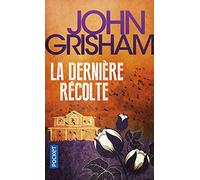 La dernière récolte