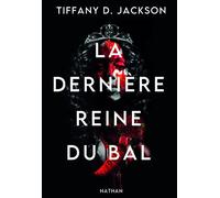 La dernière reine du bal - Tiffany D. Jackson - Nathan - broché - Roman adolescent