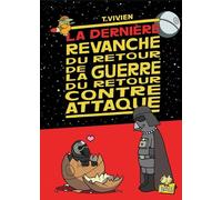 La guerre du retour contre attaque - tome 4 La dernière revanche du retour de la guerre