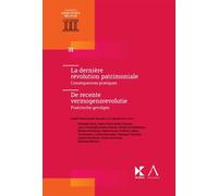 La dernière révolution patrimoniale / De recente vermogens revolutie Conséquences pratiques / Praktische gevolgen - André-Pierre André-Dumont - Anthemis - broché - Etude