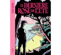 La dernière rose de l'été Lucas Harari (Auteur), Lucas Harari (Dessinateur), Lucas Harari (Scénario)