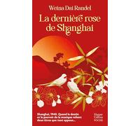 La Dernière Rose de Shanghai – Une histoire d'amour interdite pendant la Seconde Guerre mondiale