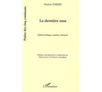 La dernière rose Màrius Torres (Auteur)