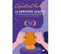 La Dernière Séance - 20 Mystères Pour Les Amateurs De Spiritisme
