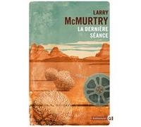 La dernière séance Larry McMurtry (Auteur)