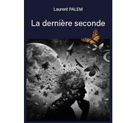 La dernière seconde
