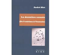 La dernière sonate (de l'extrême à l'humain)