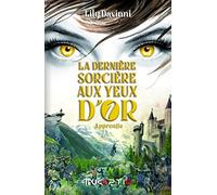 La Dernière Sorcière Aux Yeux D´or
