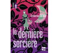 La Dernière sorcière - Catherine Cuenca - Talents Hauts - broché - Roman adolescent
