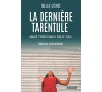 La dernière tarentule: danses et rituels dans le sud de l'Italie