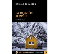 La derniere tempete Edition en gros caractères - Ragnar Jónasson - Voir De Pres - broché - Roman