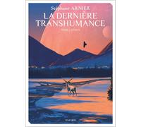 Stéphane Arnier – La Dernière transhumance – Tome 1 – Roman – Broché