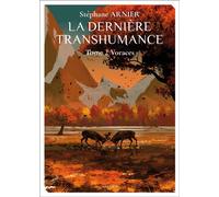 La Dernière transhumance Tome 2: Voraces