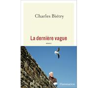 La dernière vague Charles Biétry (Auteur)