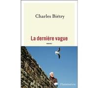 Charles Biétry – La dernière vague – Broché