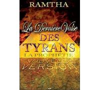 La dernière valse des tyrans - La prophétie