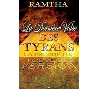 La dernière valse des tyrans - La prophétie