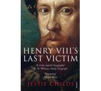 La dernière victime d'Henri VIII