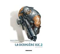 Juan Gimenez – La Dernière vie – Tome 2 – Cartonné – Le Lombard