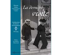 La dernière visite: L'impératrice Eugénie à Fontainebleau (été 1914)