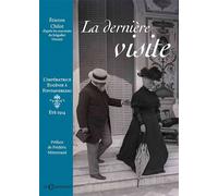 La dernière visite: L'impératrice Eugénie à Fontainebleau (été 1914)